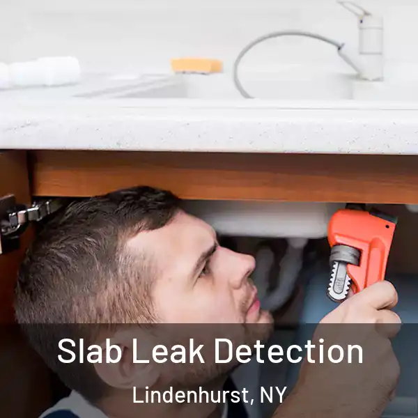  Slab Leak Detection Lindenhurst, NY