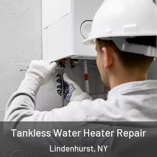  Tankless Water Heater Repair Lindenhurst, NY